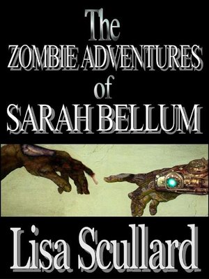 cover image of The Zombie Adventures of Sarah Bellum